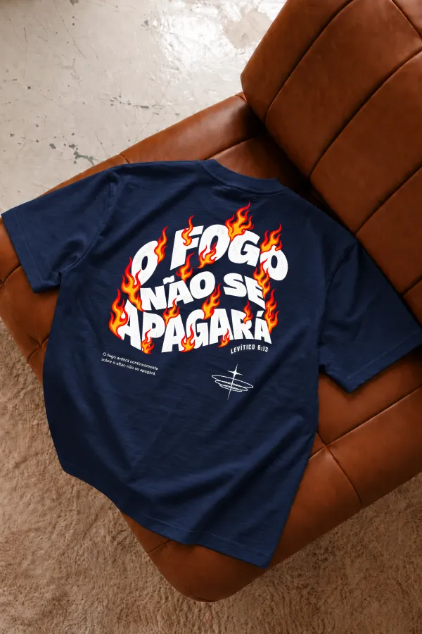 Camiseta Oversized O Fogo Não Se Apagará