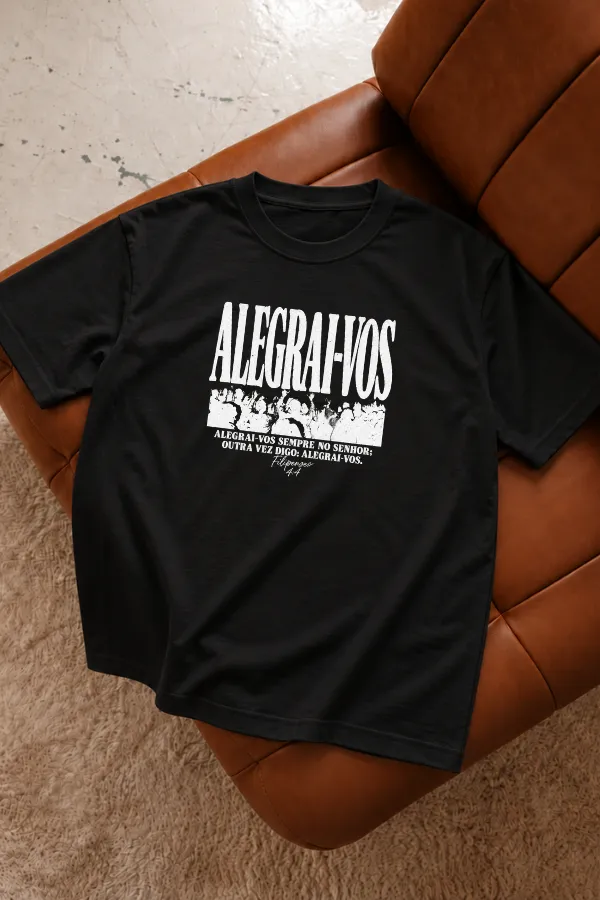 Camiseta Oversized Alegrai-vos